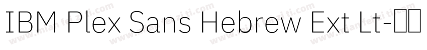 IBM Plex Sans Hebrew Ext Lt字体转换